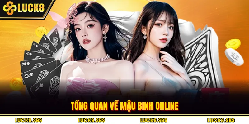 Tổng quan về Mậu Binh online